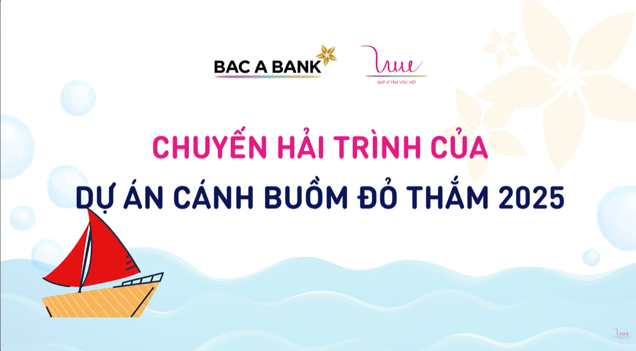 Dấu ấn dự án Cánh buồm đỏ thắm 2025 trên hành trình bảo vệ trẻ em